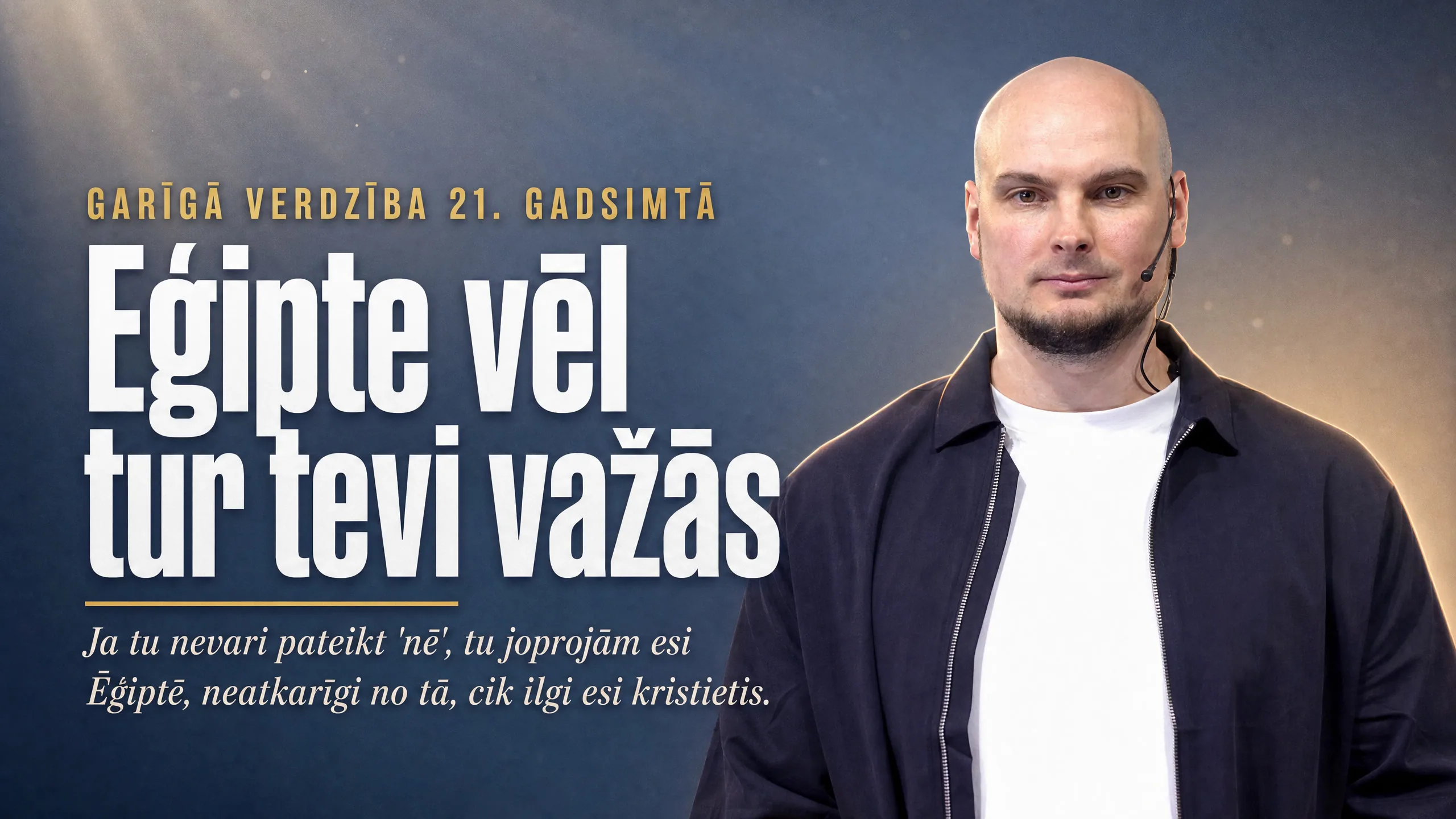 Bēdz, pretojies, cīnies - ceļš no verdzības uz Dieva valstības dzīvi