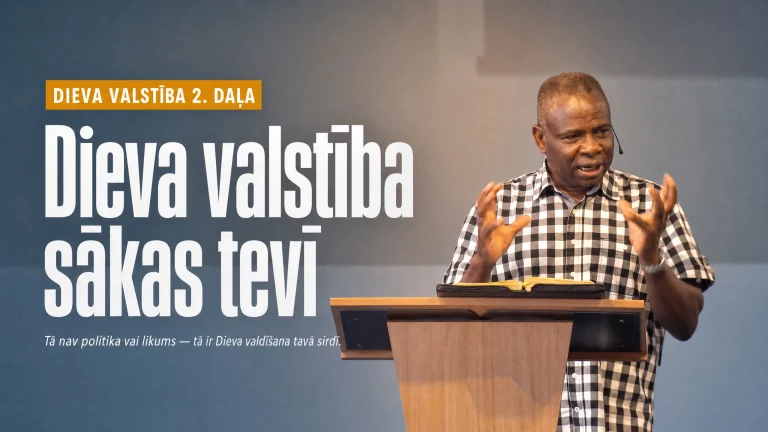 Kā atnāk Dieva valstība 2.daļa