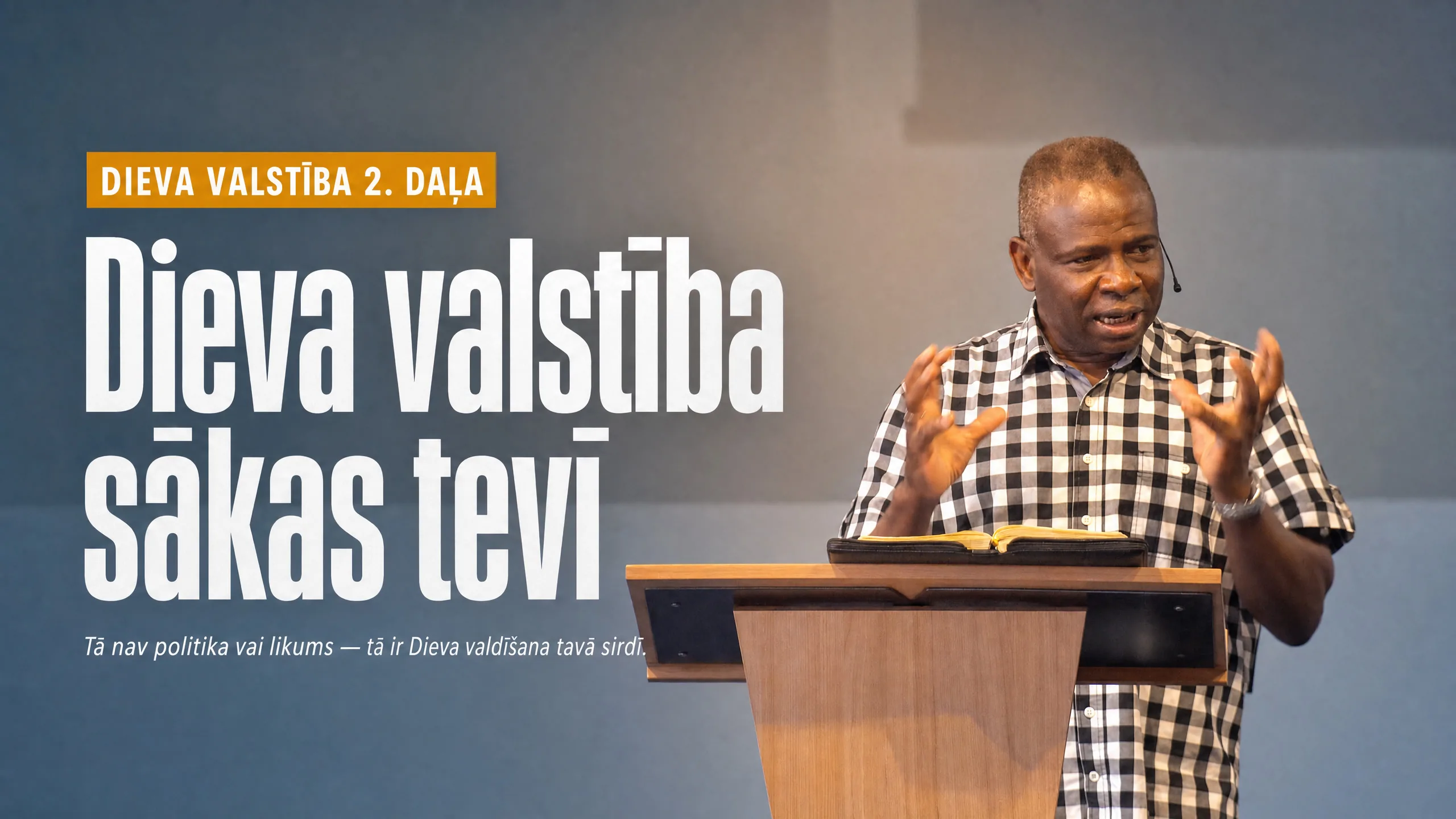 Kā atnāk Dieva valstība 2.daļa