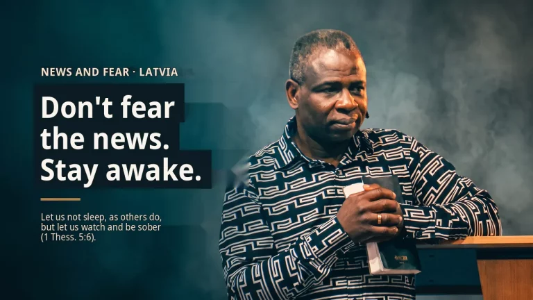 Do not live in fear of the dark news - be sober-minded (1 Thess. 5.6)